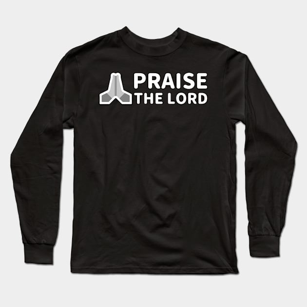 Praise The Lord - With Praying Hand - White - Christian Series 10W Long Sleeve T-Shirt by FOGSJ